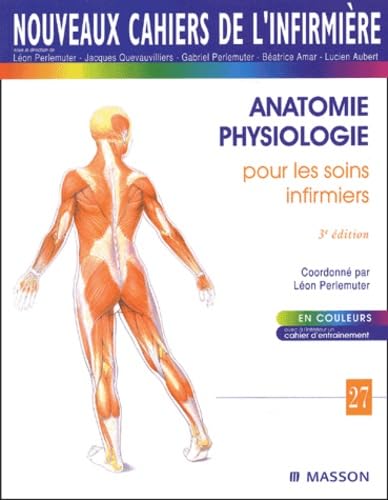 Anatomie-physiologie pour les soins infirmiers 9782294013188