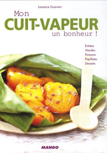 MON CUIT-VAPEUR UN BONHEUR ! 9782842707538