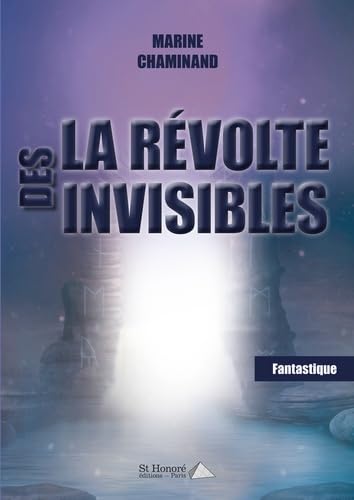 La révolte des invisibles 9782407016068