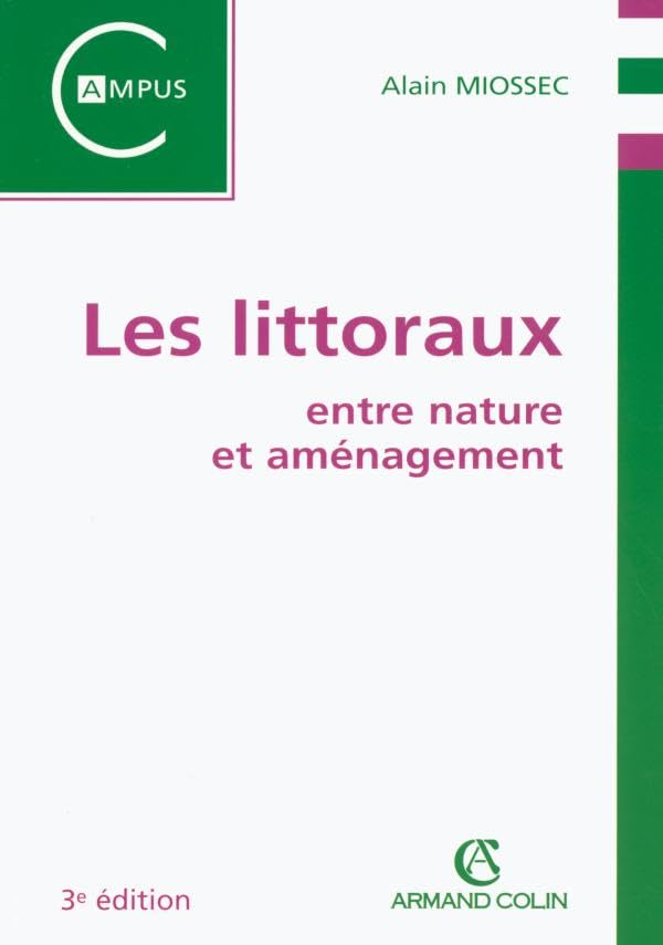 Les littoraux: entre nature et aménagement 9782200267698