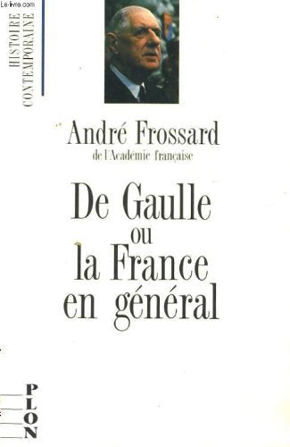 De gaulle ou la France en general 9782259022064
