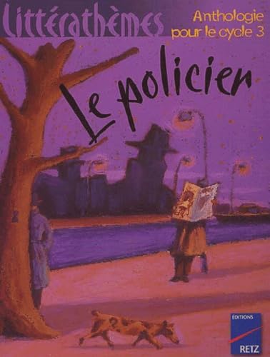 Policiers : Anthologie, cycle 3 9782725622453