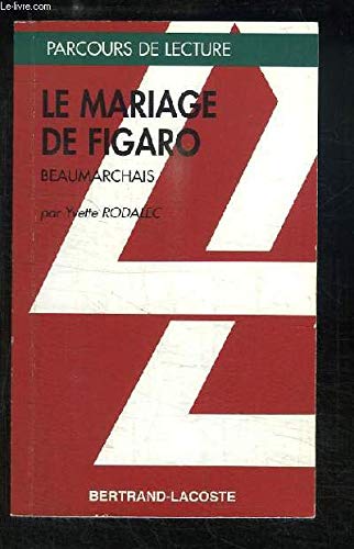 LE MARIAGE DE FIGARO-PARCOURS DE LECTURE 9782735216260