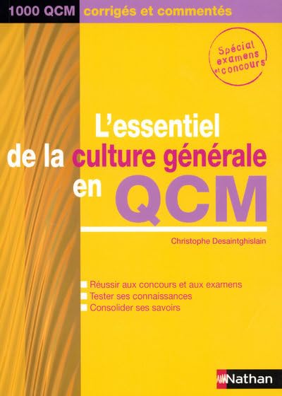 L'ESSENTIEL DE LA CULTURE GENERALE EN QCM - 2006 - 1000 QCM CORRIGES ET COMMENTES 9782091799506