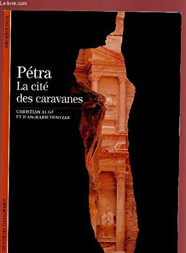 PETRA LA CITE DES CARAVANES: LA CITE DES CARAVANES 9782070534289