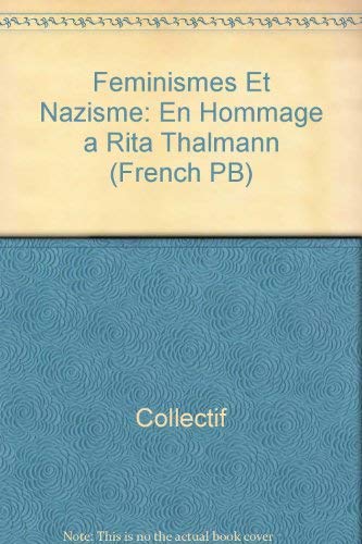 Feminisme Et Nazisme 9782744200168