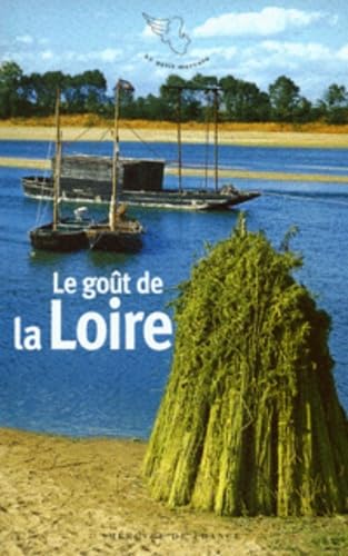 Le goût de la Loire 9782715224667