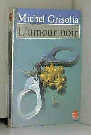 L'amour noir 9782253057963