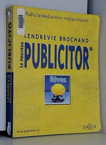 Le Nouveau Publicitor : Publicité, Médias,Hors médias, Internet, 5e édition 9782247041558