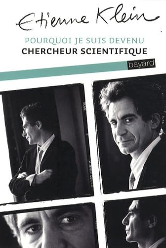 Pourquoi je suis devenu chercheur scientifique 9782227478459