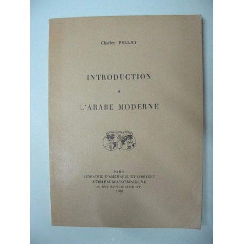 Charles Pellat,... Introduction à l'arabe moderne 