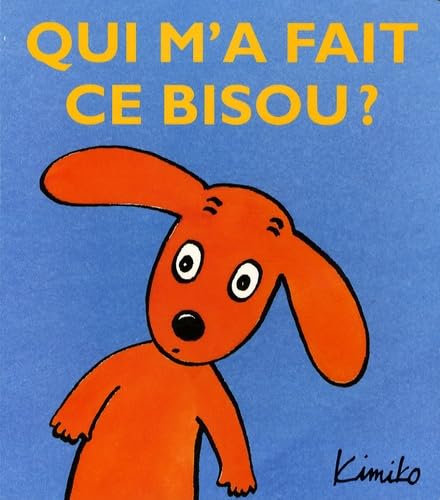 qui m a fait ce bisou 9782211094665