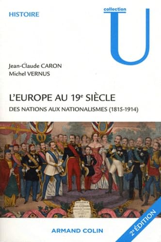 L'Europe au 19e siècle: Des nations aux nationalismes (1815-1914) 9782200249014