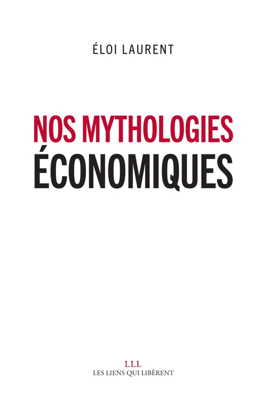 Nos mythologies économiques 9791020903235