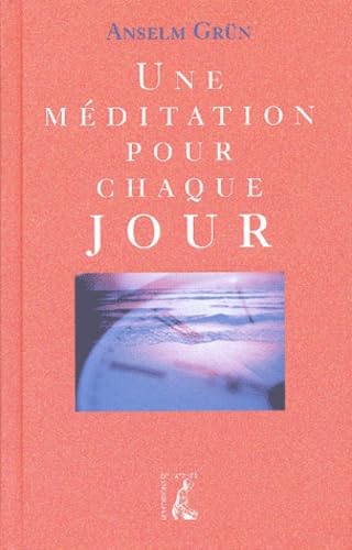 Une méditation pour chaque jour 9782708235915
