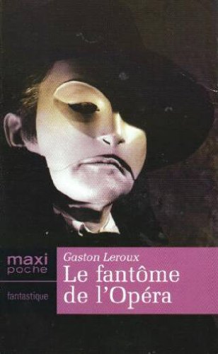 Le Fantôme de l'Opéra 9782743434304