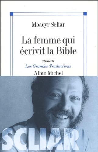 La femme qui écrivit la Bible 9782226141798
