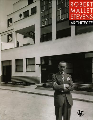 Robert Mallet-Stevens, architecte 9782862274522