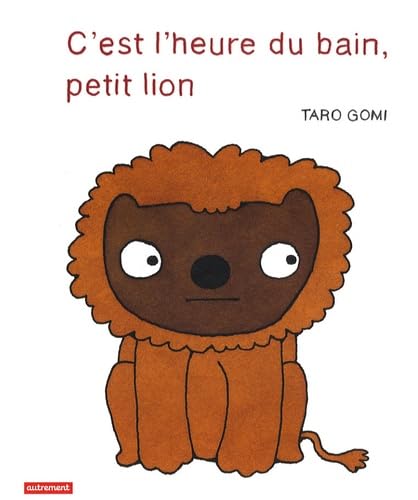 C'est l'heure du bain, petit lion 9782746712812