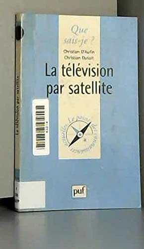 La Télévision par satellite 9782130498704