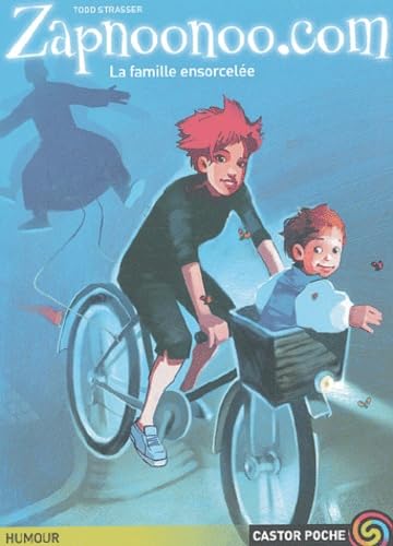 Zapnoonoo.com, tome 4 : La Famille ensorcelée 9782081610873