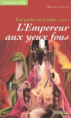 L'empereur aux yeux fous: Les Perles de Loubia - Tome 1 9782740411575