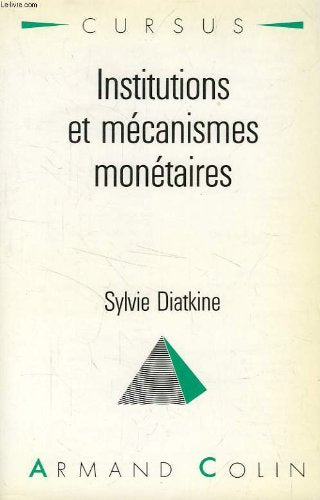 Institutions et mécanismes monetaires 9782200210816