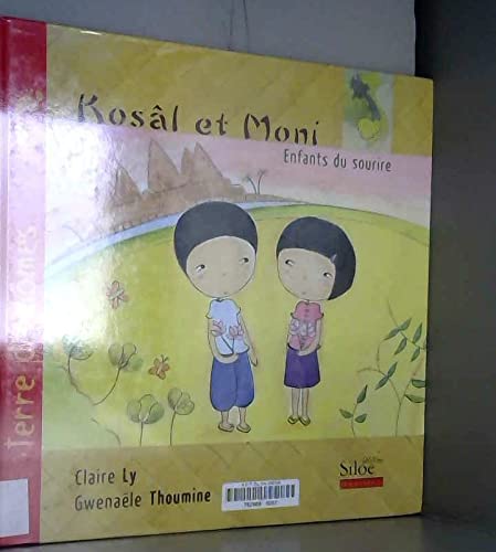 Kosal et Moni, le Sourire du Cambodge 9782842314095