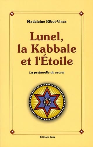 Lunel, la Kabbale et l'Etoile 9782917729014