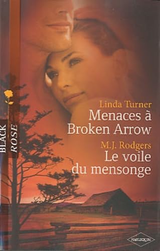 Menaces à Broken Arrow ; Le voile du mensonge 9782280819411