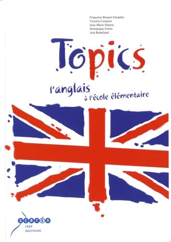 Topics: L'anglais à l'école élémentaire 9782866174156