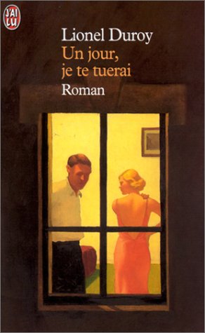 Un jour, je te tuerai 9782290303436