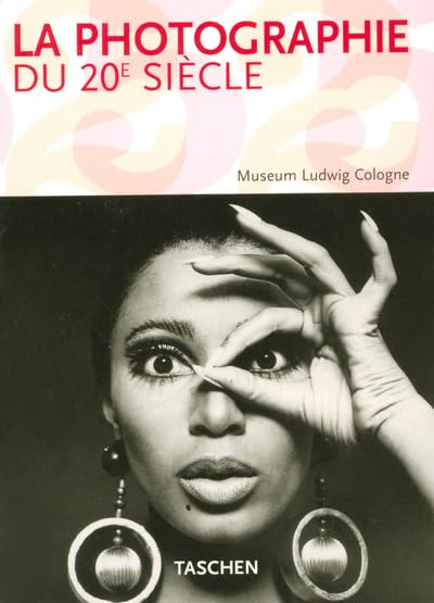 LA PHOTOGRAPHIE DU 20E SIECLE 9783822840849