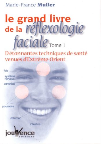 Le grand livre de la réflexologie faciale 9782883533844
