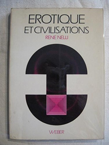 Erotique et Civilisations 