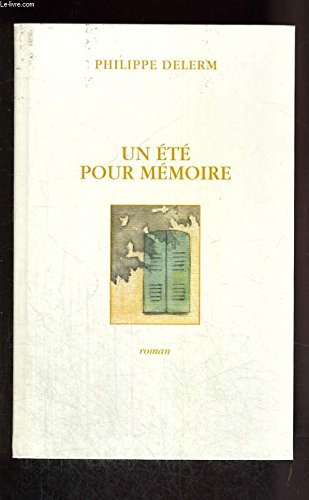 Un été pour mémoire. 9782702859513