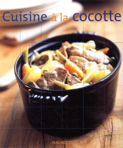 Cuisine nomade : Cuisine à la cocotte 9782012367968