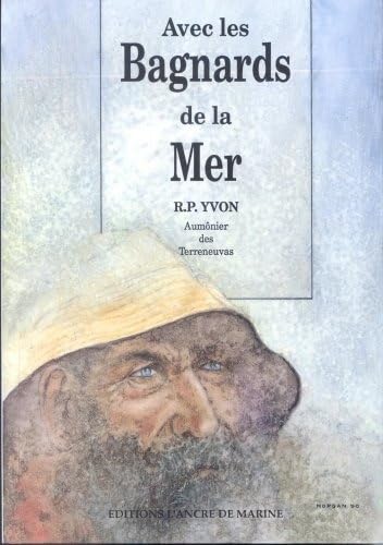 Avec les bagnards de la mer 9782905970299