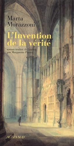 L'invention de la vérité 9782742783625