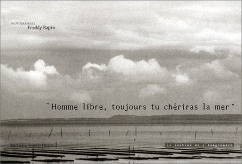 "Homme libre, toujours tu chériras la mer" 9782737326585