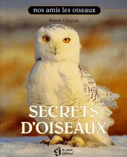 SECRETS D'OISEAUX 9782890445734