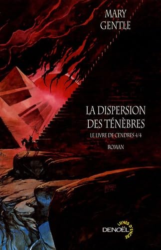 Le livre de Cendres : Tome 4, La dispersion des ténèbres 9782207256428