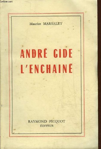 ANDRE GIDE L'ENCHAINE 