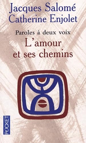 L'Amour et ses chemins 9782266135948