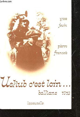 Uskub c'est loin (Balkans 1918) 