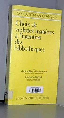 Choix de vedettes matières à l'intention des bibliothèques (Collection Bibliothèques) 9782765403180