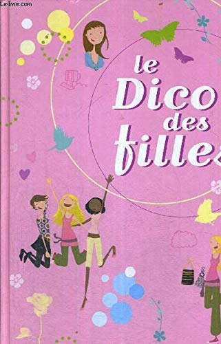 Le Dico des Filles 9782298013696