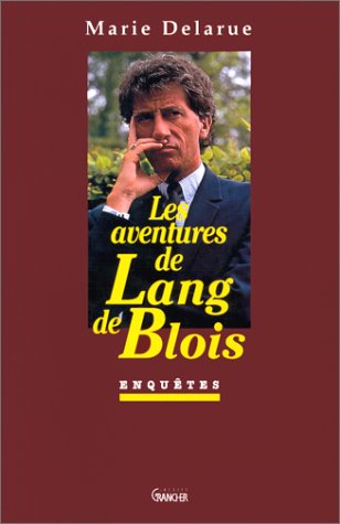 Les Aventures de Lang de Blois. Enquêtes 9782733904749