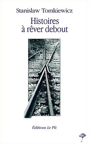 Histoires à rêver debout 9782951595774