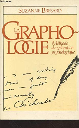 La graphologie : Méthode d'exploration psychologique 9782867220098